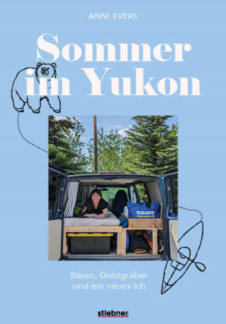 Anni Evers: Sommer im Yukon