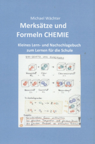 Michael Wächter: Merksätze und Formeln Chemie