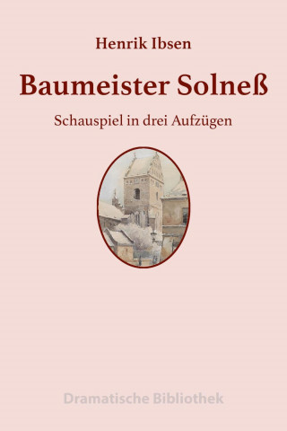 Henrik Ibsen: Baumeister Solneß
