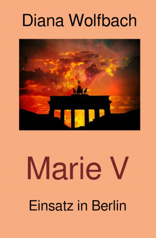 Diana Wolfbach: Marie V