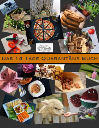 Janina Schmid, Kayla Just: Das 14 Tage Quarantäne Buch