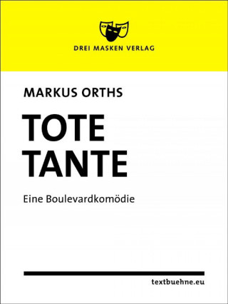 Markus Orths: Tote Tante