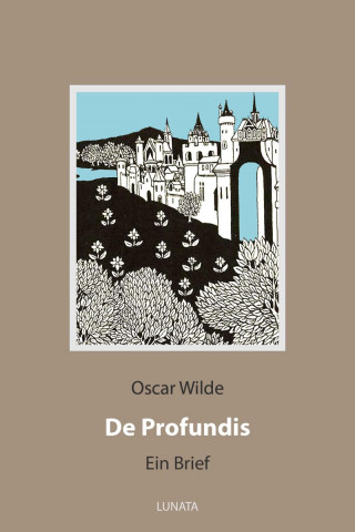 Oscar Wilde: De Profundis