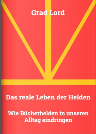 Grad Lord: Das reale Leben der Helden