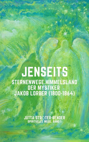 Jutta Ströter-Bender: JENSEITS