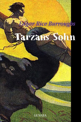 Edgar Rice Burroughs: Tarzans Sohn