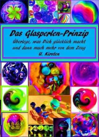 U. Kirsten: Das Glasperlen - Prinzip