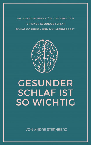 Andre Sternberg: Gesunder Schlaf ist so wichtig
