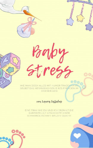 Laura Callidus: BabyStress