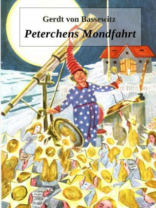 Gerdt Bassewitz: Peterchens Mondfahrt