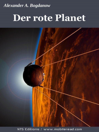 Alexander Bogdanow: Der rote Planet