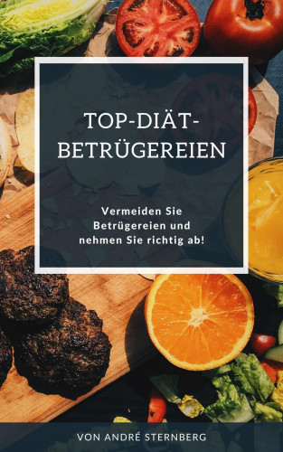 Andre Sternberg: Top-Diät-Betrügereien aufgedeckt