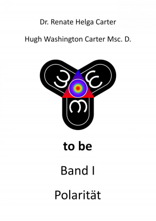 Dr. med Renate Carter, Hugh Washington Carter Msc. D.: to be