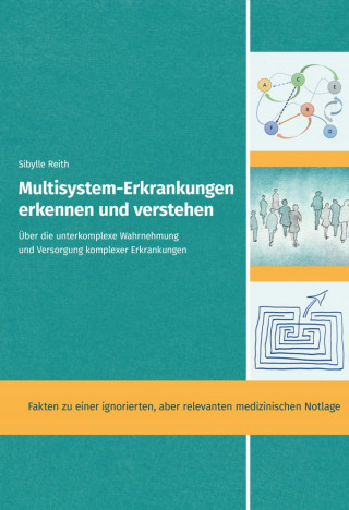 Sibylle Reith: Multisystem-Erkrankungen erkennen und verstehen