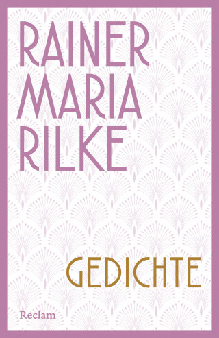 Rainer Maria Rilke: Gedichte