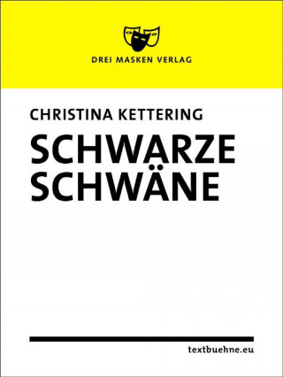 Christina Kettering: Schwarze Schwäne