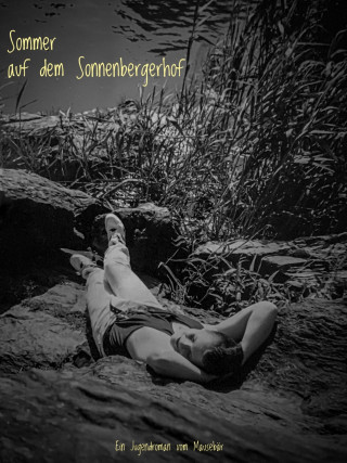 Thorsten Dürholt: Sommer auf dem Sonnenbergerhof