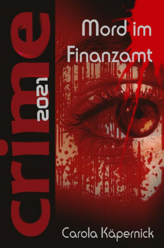 Carola Käpernick: Crimetime - Mord im Finanzamt