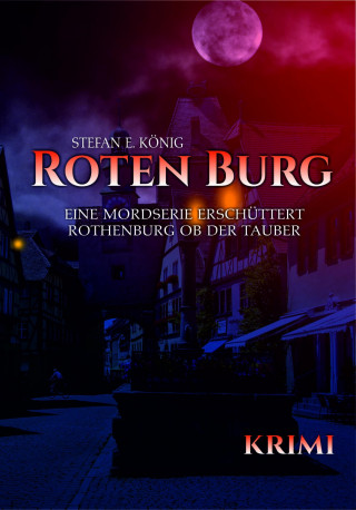 Stefan E. König: Roten Burg (Teil 1)