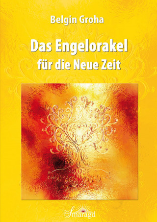 Belgin Groha: Das Engelorakel für die Neue Zeit