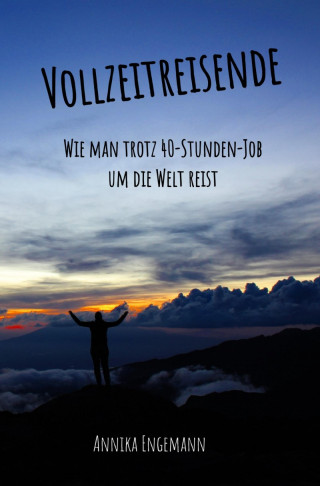 Annika Engemann: Vollzeitreisende