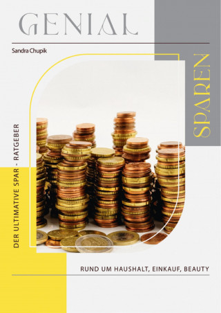 Alexandra Chupik: Genial Sparen