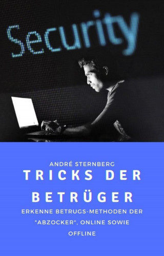 Andre Sternberg: Betrugsmethoden der Abzocker