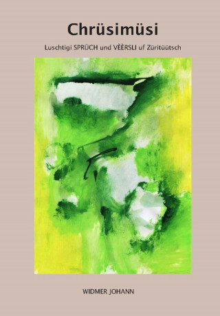 Johann Widmer: Chrüsimüsi