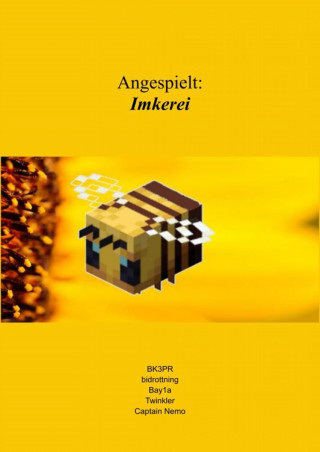 Erik Busch, Marieke Busch, Thomas Winkler, Henrik Busch: Angespielt: Imkerei