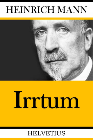 Heinrich Mann: Irrtum