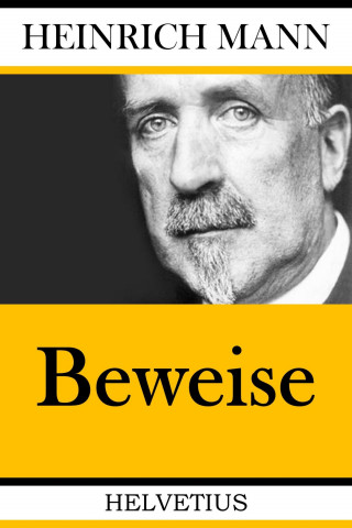 Heinrich Mann: Beweise