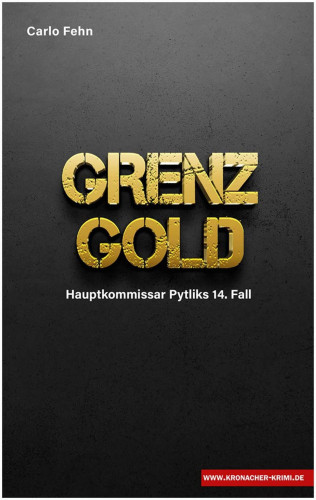 Carlo Fehn: Grenzgold