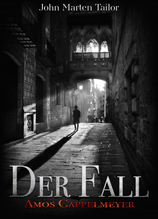 John Marten Tailor: Der Fall - Amos Cappelmeyer