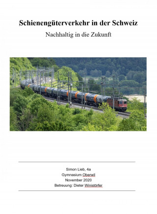 Simon Lieb: Schienengüterverkehr in der Schweiz