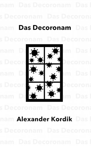Alexander Kordik: Das Decoronam