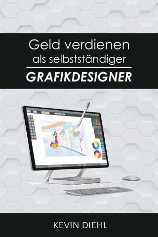 Kevin Diehl: Geld verdienen als selbstständiger Grafikdesigner