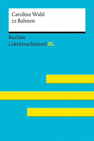 Caroline Wahl, Sven Jacobsen: 22 Bahnen von Caroline Wahl