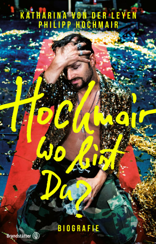 Katharina von der Leyen, Philipp Hochmair: Hochmair, wo bist du?