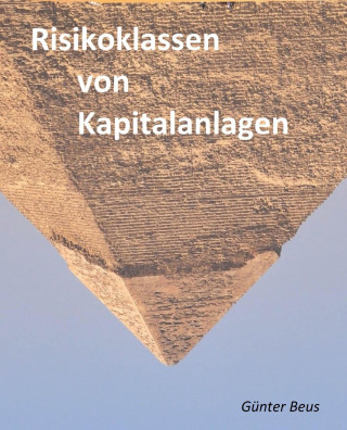 Günter Beus: Risikoklassen von Kapitalanlagen