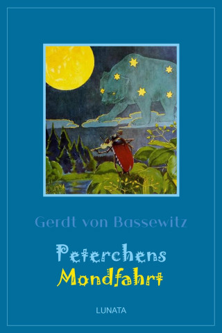 Gerdt von Bassewitz: Peterchens Mondfahrt