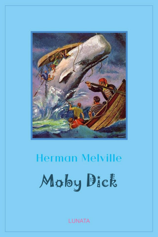 Herman Melville: Moby Dick