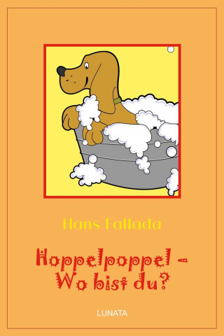Hans Fallada: Hoppelpoppel - wo bist du?