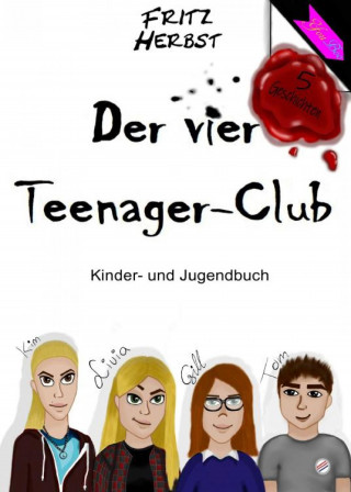 Fritz Herbst: Der vier Teenager-Club 1