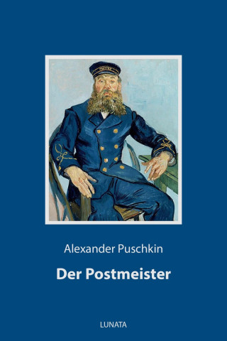Alexander Puschkin: Der Postmeister