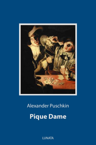 Alexander Puschkin: Pique Dame