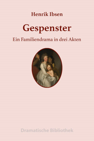 Henrik Ibsen: Gespenster