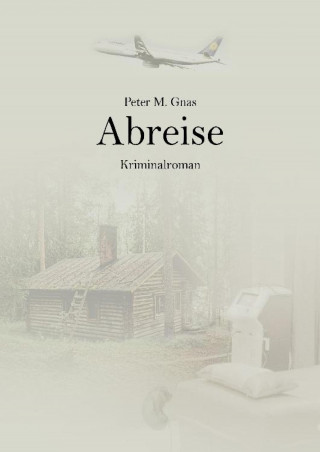 Peter Gnas: Abreise