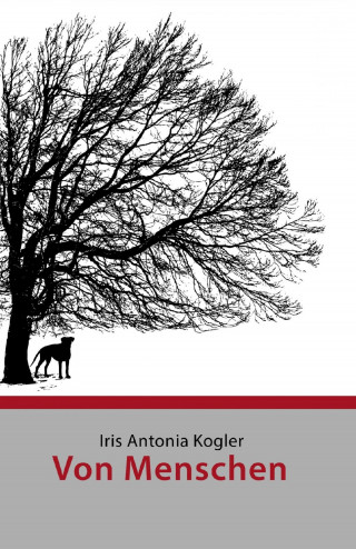 Iris Antonia Kogler: Von Menschen
