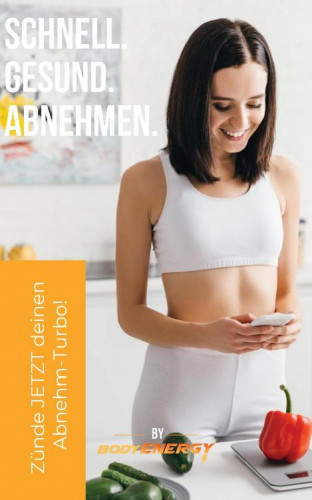 Daniel Schmidt: Schnell Gesund Abnehmen