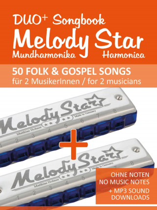 Reynhard Boegl, Bettina Schipp: Melody Star Duo+ Songbook - 50 Folk & Gospel Songs für 2 MusikerInnen / for 2 musicians
